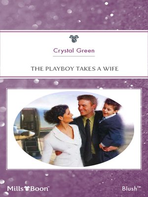 cover image of The Playboy Takes a Wife